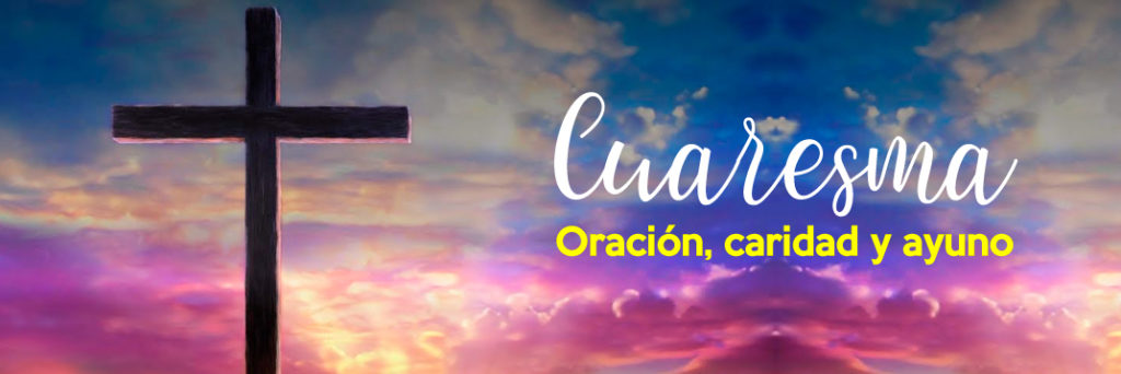 “CON MARÍA, CAMINAMOS HACIA LA LUZ DE LA CUARESMA”