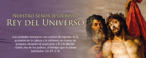 JESUCRISTO, REY DEL UNIVERSO, DISIPA NUESTRO TEMOR