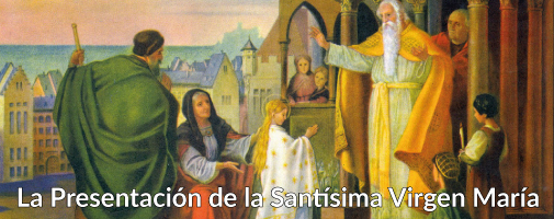 La Presentación de la Santísima Virgen María en el Templo