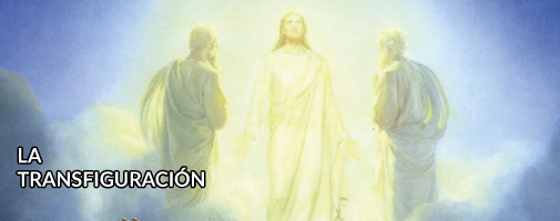 La Transfiguración de Jesús
