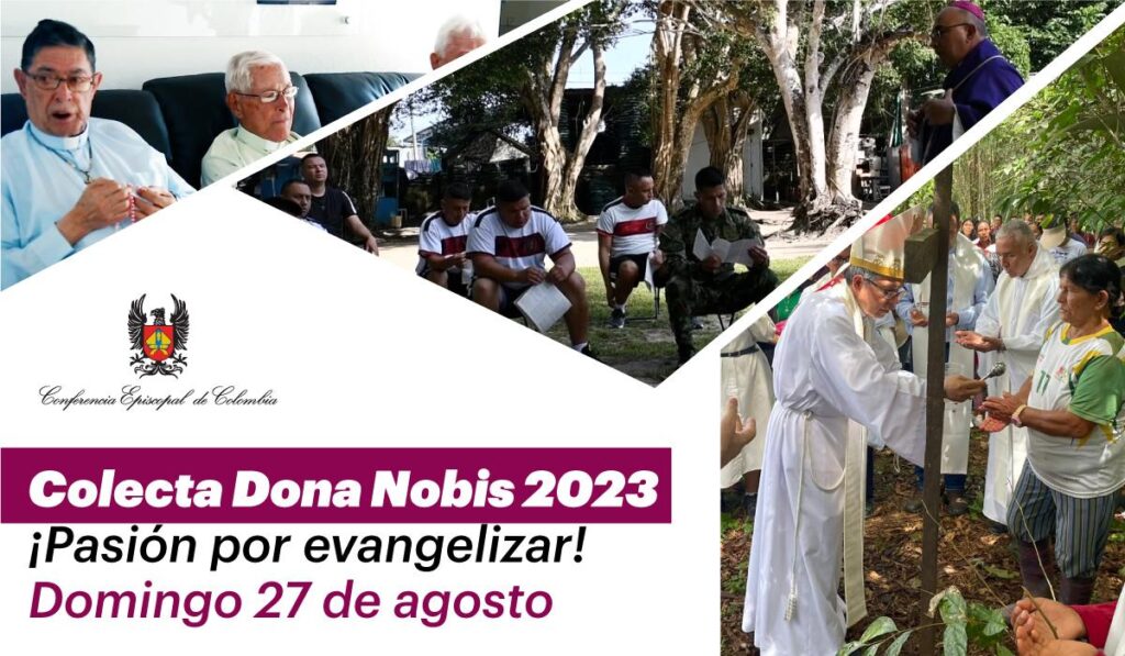 Secretario del episcopado colombiano invita a los fieles a ser parte de la gran colecta nacional Dona Nobis 2023