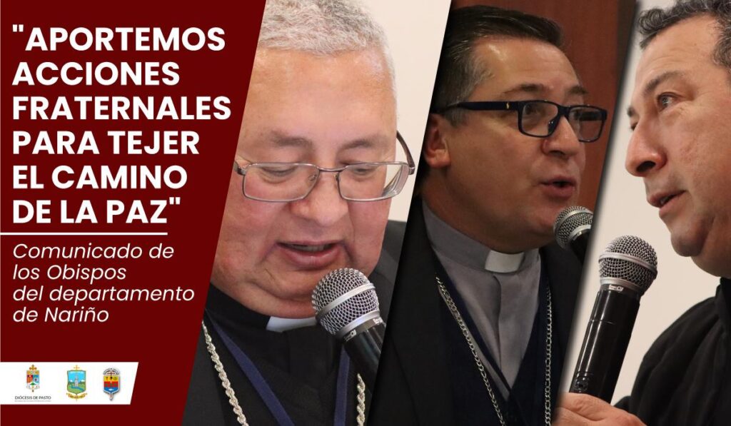 Obispos de Nariño rechazan recrudecimiento de la violencia, piden signos de paz y convocan velatón