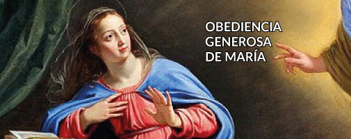 OBEDIENCIA GENEROSA DE MARÍA