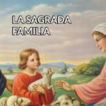 La Sagrada Familia Santos