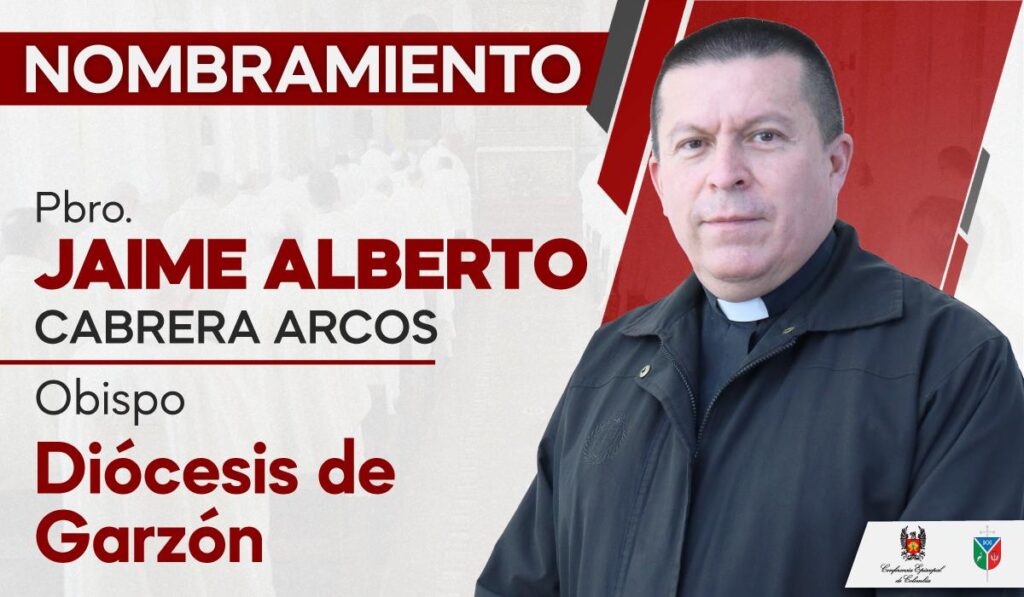 El papa Francisco designó obispo para la Diócesis de Garzón: Pbro. Jaime Alberto Cabrera Arcos