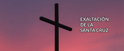 La Exaltación de la Santa Cruz