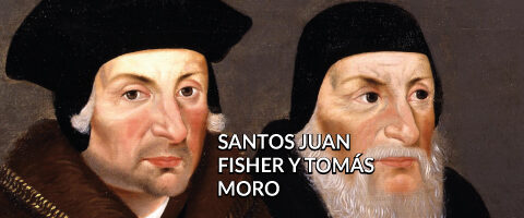 Santos Juan Fisher y Tomás Moro